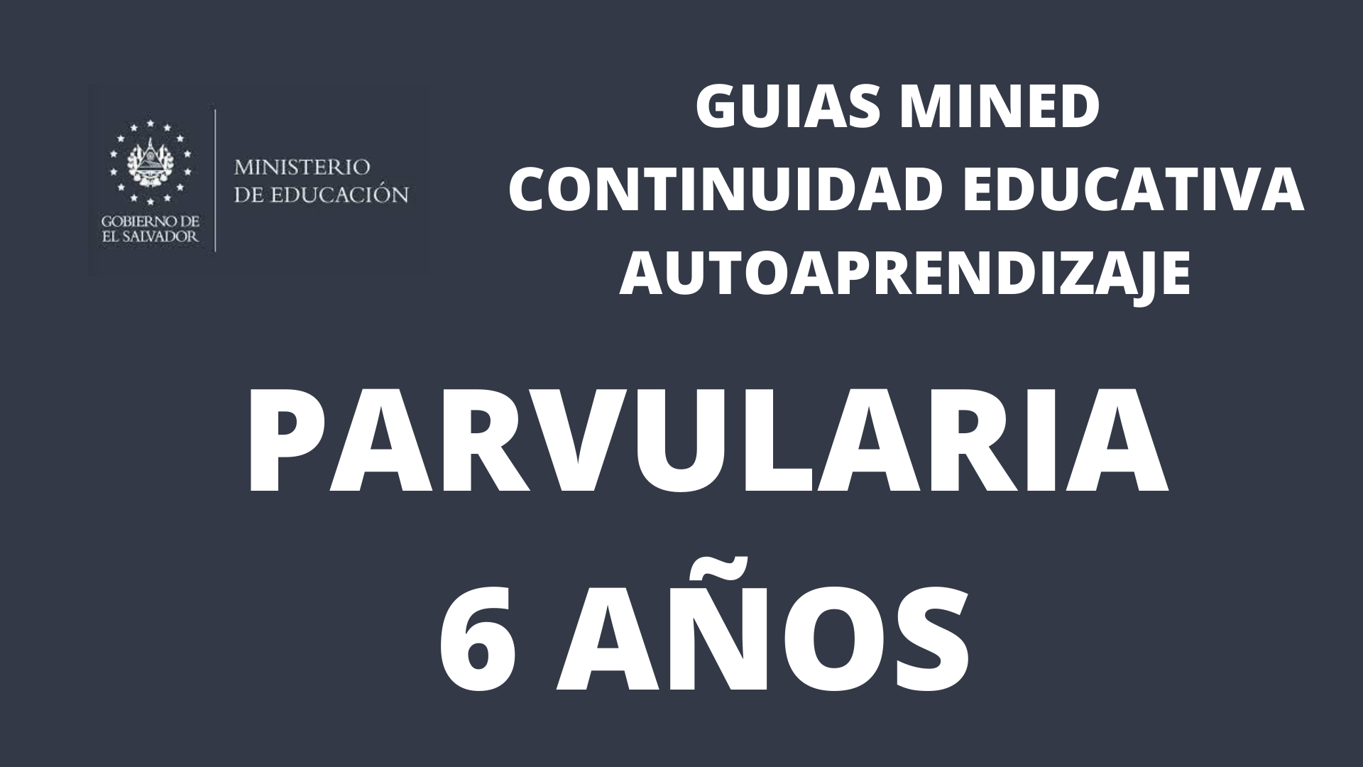 Guias MINED 2022 Parvularia 6 Años